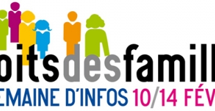 8ème Semaine d’Information sur les Droits des Familles du 10 au 14 février 2014