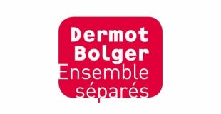 Ensemble séparés de Dermot Bolger