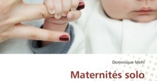 Maternités solo de Dominique Mehl
