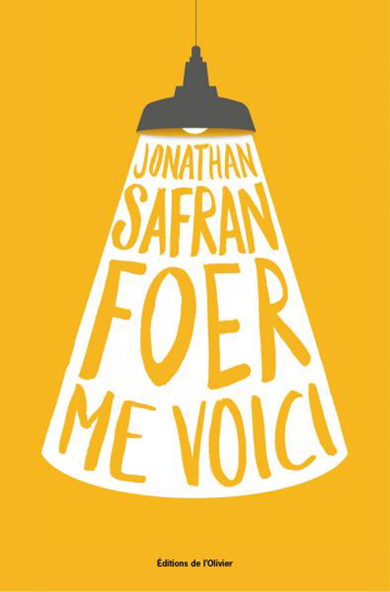Me voici de Jonathan Safran Foer 