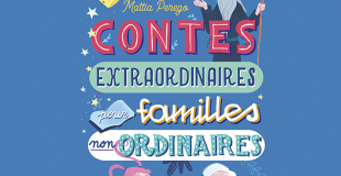 Des familles non ordinaires dans des contes