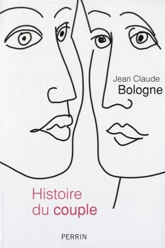 Histoire du couple de Jean-Claude Bologne