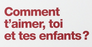 Comment t'aimer, toi et tes enfants ? de Christophe Fauré