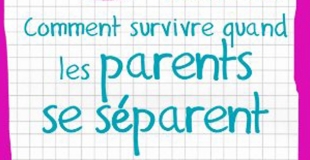 Comment survivre quand les parents se séparent de Stéphane Clerget, Bernadette Costa-Prades