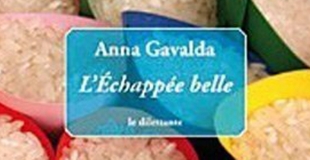 L'échappée belle d'Anna GAVALDA