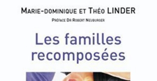 Familles recomposées, guide pratique de Marie-Dominique LINDER, Théo LINDER