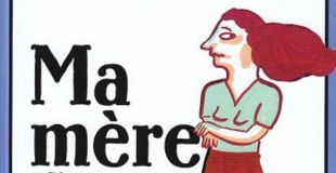 Ma mère dans tous ses états de Gwendoline RAISSON et Magali BARDOS