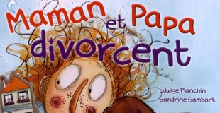 Maman et Papa divorcent d'Edwige Planchin et Sandrine Gambart