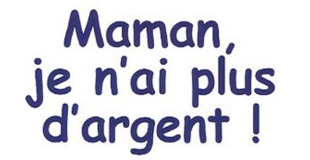 Maman, je n'ai plus d'argent de MATTHIAS MÜLLER-MICHAELIS