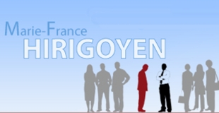 Marie-France Hirigoyen : comprendre et combattre les violences psychologiques