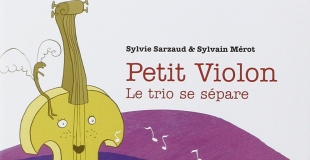Petit violon. Le trio se sépare : La séparation / Le divorce